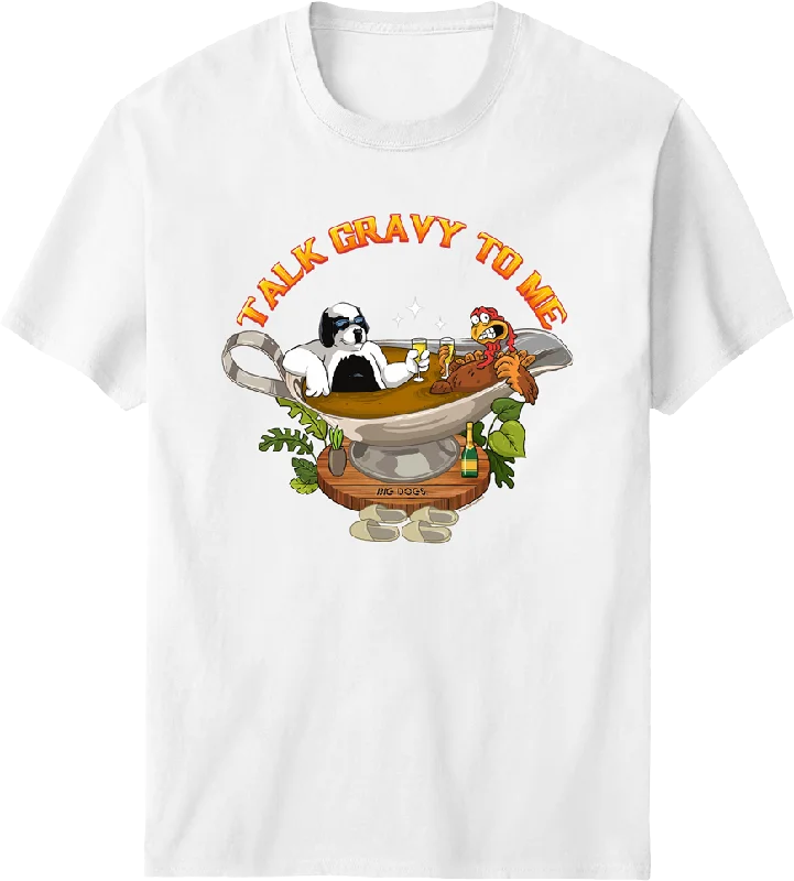 Talk Gravy To Me T-shirt